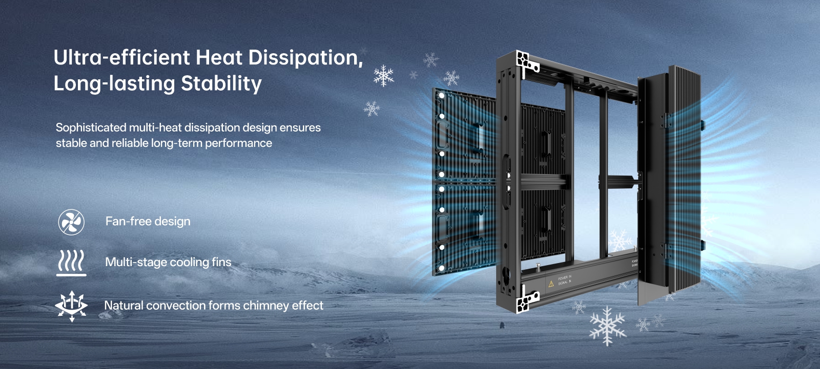Equipped with flip chip LED Support higher and more stable driving current Reduce surface reflection Improve light uniformity and optical control Maintain stable brightness with better thermalmanagement